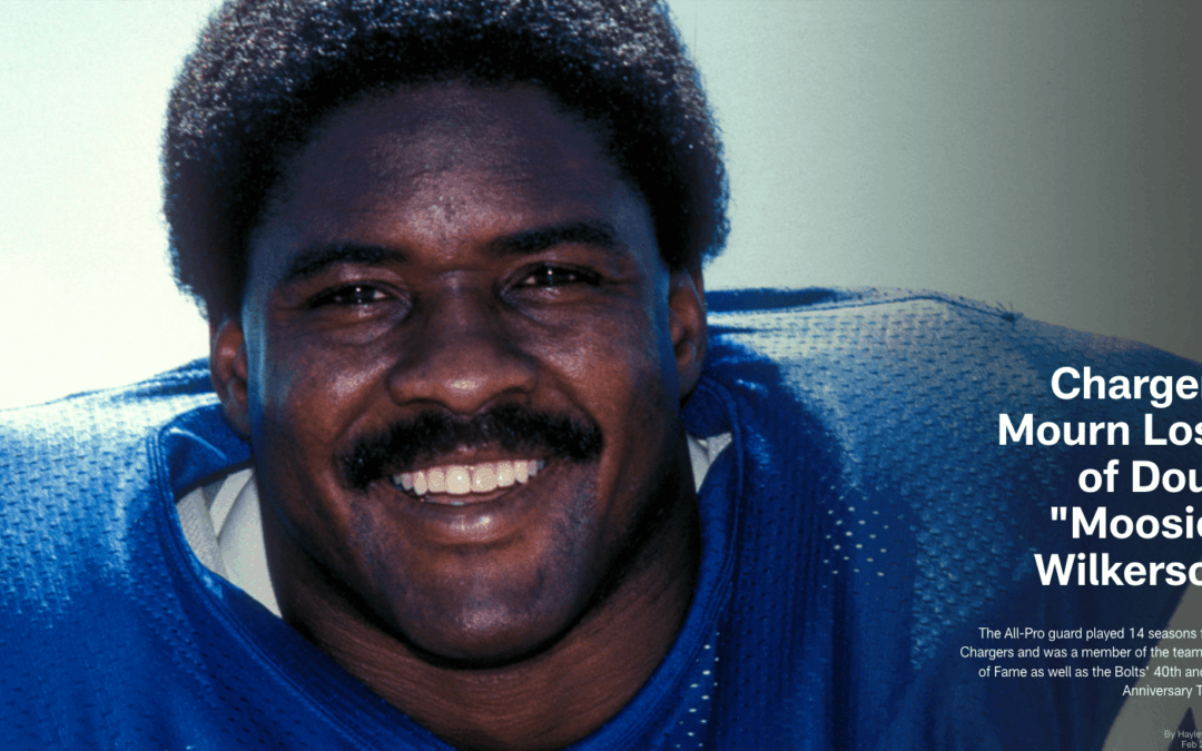 Chargers Mourn Loss of Doug “Moosie” Wilkerson